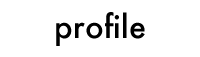 プロフィール